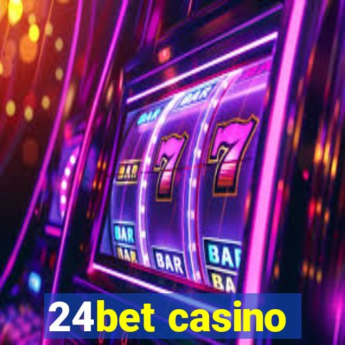 24bet casino